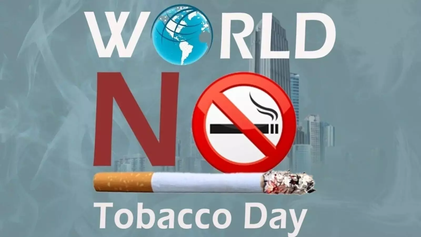World No Tobacco Day: An urgent national call World No Tobacco Day: An urgent national call