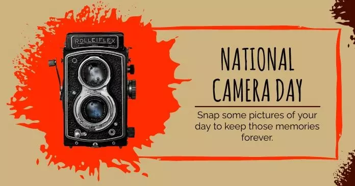 A Celebration of National Camera Day A Celebration of National Camera Day